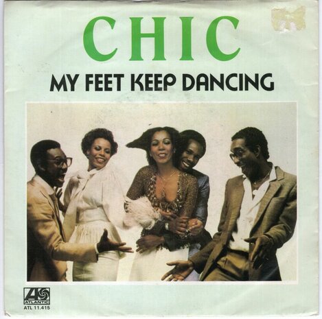 Chic - My feet keep dancing + Will you cry (Vinylsingle)