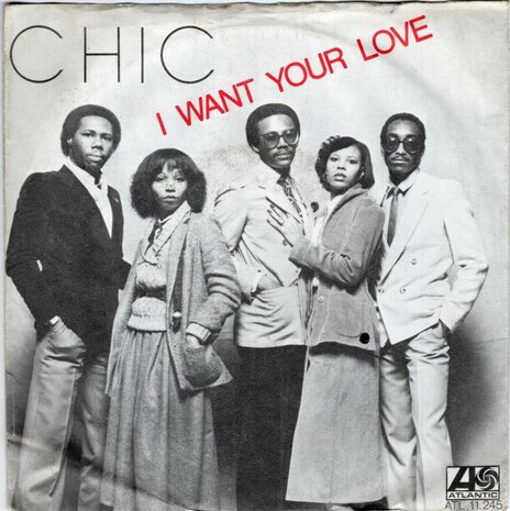 Chic - I want your love + Funny bone (Vinylsingle)