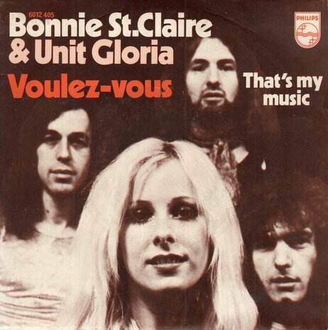 Bonnie St.Claire & Unit Gloria - Voulez vous + That's my music (Vinylsingle)