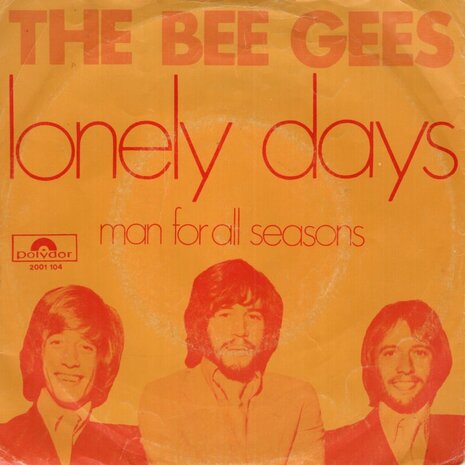 Bee Gees - Lonely days + Man for all seasons (Vinylsingle)