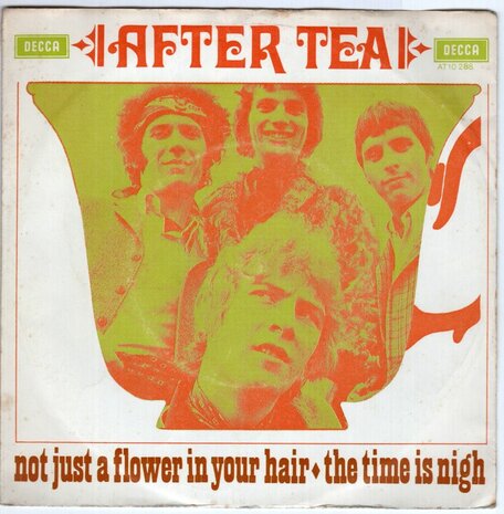 After Tea - Not just a flower in your hair + The time is nigh (Vinylsingle)