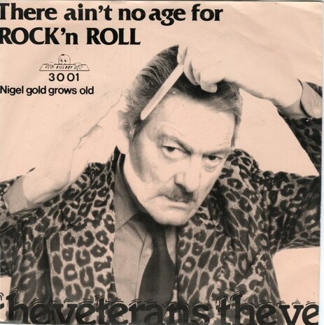 Veterans - There ain't no age for rock 'n roll + Nigel gold grows old (Vinylsingle)