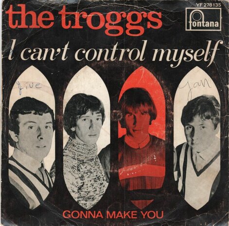 Troggs - I can't control myself + Gonna make you (Vinylsingle)