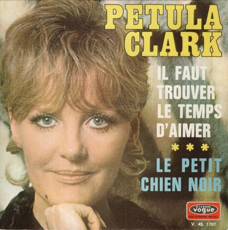 Petula Clark - Il Faut Trouver Le Temps D'aimer + Le Petit Chien Noir (Vinylsingle)