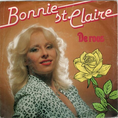 Bonnie St.Claire - De Roos + Ik zou in de toekomst willen kijken (Vinylsingle)