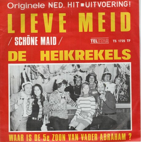 Heikrekels - Lieve Meid + Waar is de 5e zoon van vader Abraham (Vinylsingle)