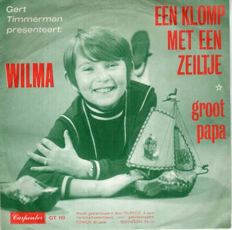 Wilma - Een klomp met een zeiltje + Groot papa (Vinylsingle)