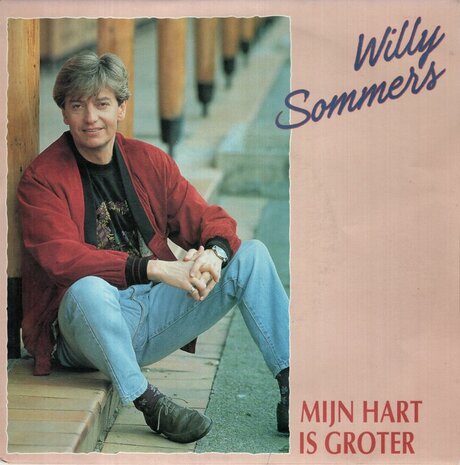 Willy Sommers - Mijn hart is groter + Desperado (Vinylsingle)