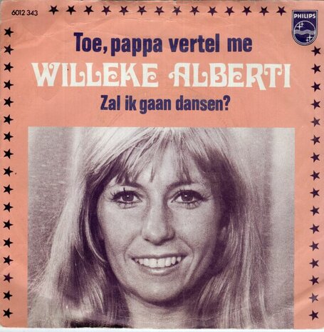 Willeke Alberti - Zal Ik Gaan Dansen? + Toe, Pappa Vertel Me (Vinylsingle)
