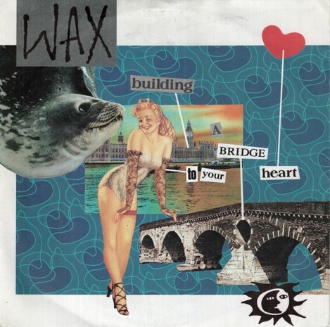 WAX - Building a bridge to your heart + Ready or not (Vinylsingle)