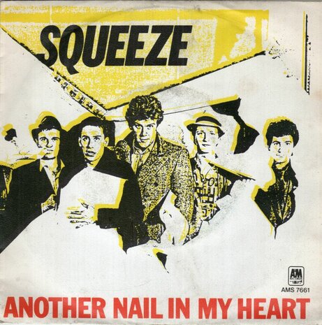 Squeeze - Another Nail In My Heart + Pretty Thing (Vinylsingle)