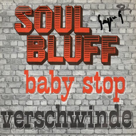 Soul Bluff - Baby Stop! + Verschwinde! (Vinylsingle)