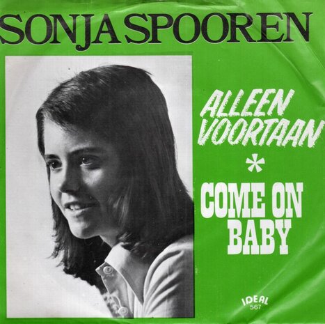 Sonja Spooren - Come On Baby + Alleen Voortaan (Vinylsingle)