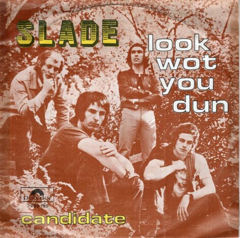 Slade - Look wot you dun + Candidate (Vinylsingle)