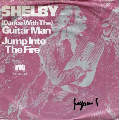 Shelby - (Dance With The) Guitar Man + Jump Into The Fire (Vinylsingle)