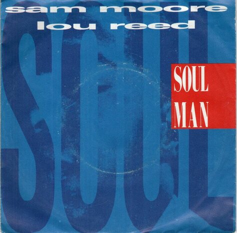 Sam Moore & Lou Reed & Tom Scott - Soul man + Sweet Sarah (Vinylsingle)
