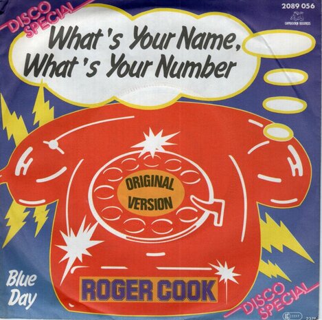 Roger Cook - What's Your Name, What's Your Number + Blue Day (Vinylsingle)