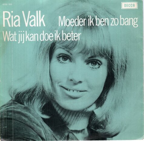 Ria Valk - Moeder ik ben zo bang + Wat jij kan doe ik beter (Vinylsingle)