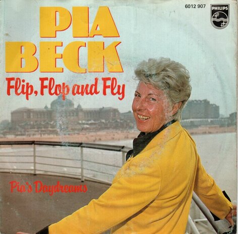 Pia Beck - Flip, Flop And Fly + Pia's Daydreams (Vinylsingle)