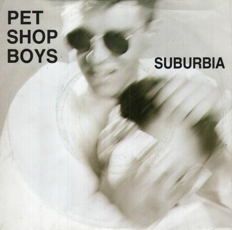Pet Shop Boys - Suburbia + Paninoro (Vinylsingle)
