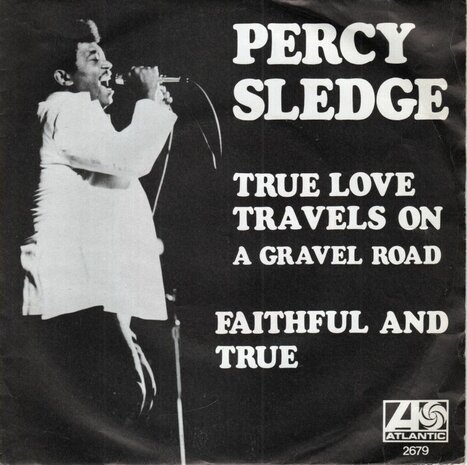 Percy Sledge - True love travels on + Faithfull and true (Vinylsingle)