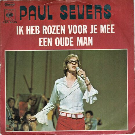 Paul Severs - Ik heb rozen voor je mee + Een oude man (Vinylsingle)