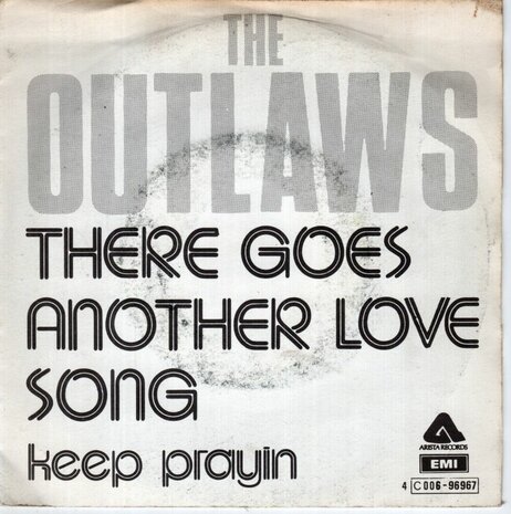 Outlaws - There goes another love song + Keep prayin' (Vinylsingle)