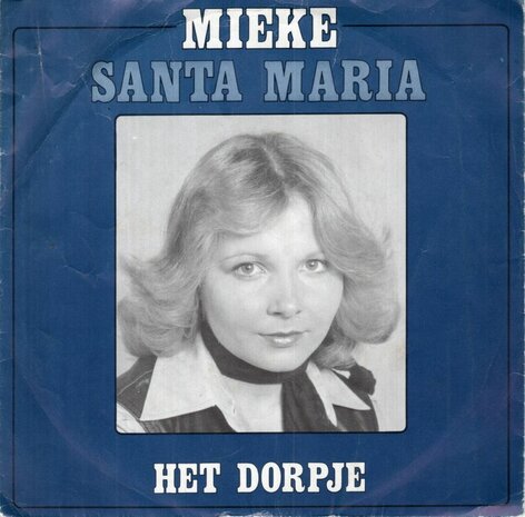 Mieke - Santa Maria + Het dorpje (Vinylsingle)