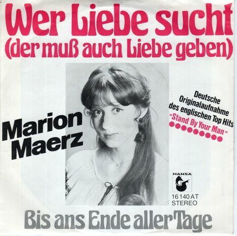 Marion Maerz - Wer Liebe Sucht (Der Mu&aacute; Auch Liebe Geben) (Stand By Your Man) + Bis Ans Ende Aller Tage (Vinylsingle)