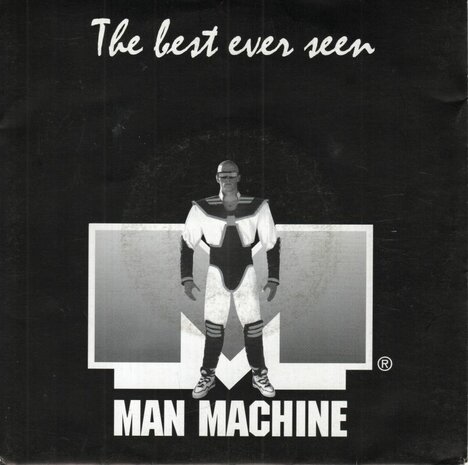 Man Machine - The Best Ever Seen (7" Original) + The Best Ever Seen (7" Club Mix) (Vinylsingle)