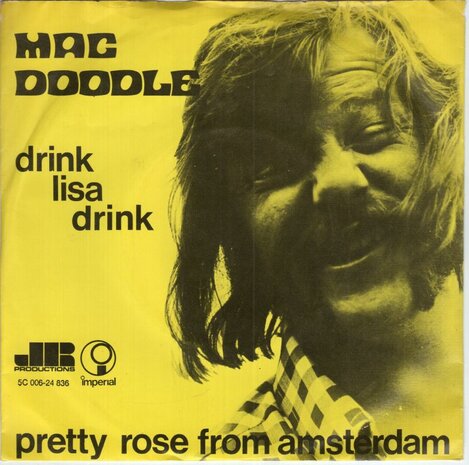 Mac Doodle - Drink Lisa drink + Pretty rose from Amsterdam (Vinylsingle)