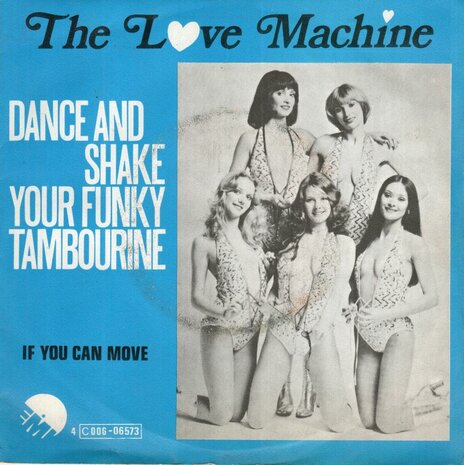 Love Machine - Dance And Shake Your Funky Tambourine + If You Can Move It, Get Up And Shake It (Vinylsingle)