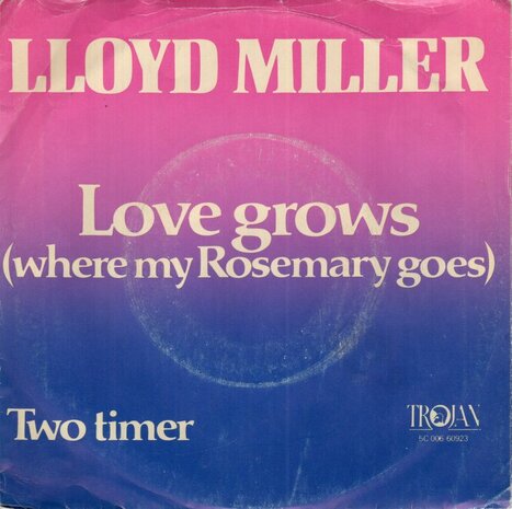Lloyd Miller - Love Grows (Where My Rosemary Goes) + Two Timer (Vinylsingle)