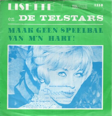 Lisette / De Telstars - Kus Me Nog Eenmaal + Maak Geen Speelbal Van M'n Hart! (Vinylsingle)