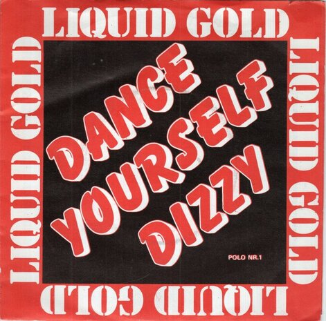 Liquid Gold - Dance yourself dizzy + (Instrumental) (Vinylsingle)