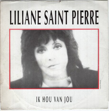 Liliane Saint-Pierre - Ik Hou Van Jou + 'T Doet Er Niet Toe (Vinylsingle)