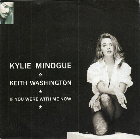 Kylie Minogue & Keith Washington - If you were with me now + I guess I like it (Vinylsingle)