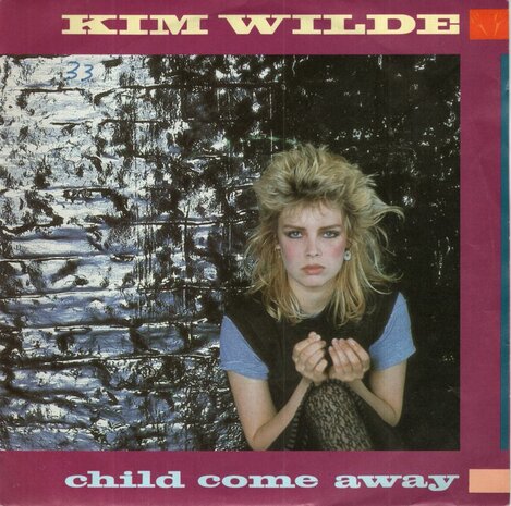 Kim Wilde - Child come away + Just another guy (Vinylsingle)
