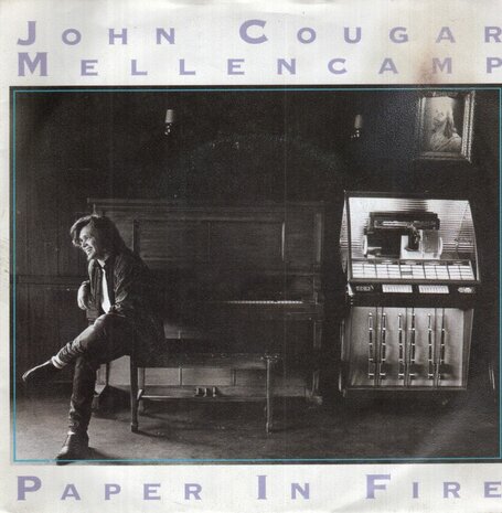 John Cougar Mellencamp - Paper in fire + Never to old (Vinylsingle)