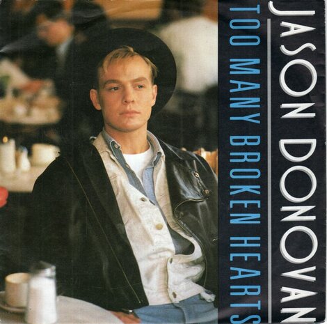 Jason Donovan - Too many broken hearts + Wrap my arms around you (Vinylsingle)