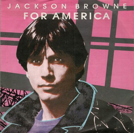 Jackson Browne - For America + Till I go down (Vinylsingle)