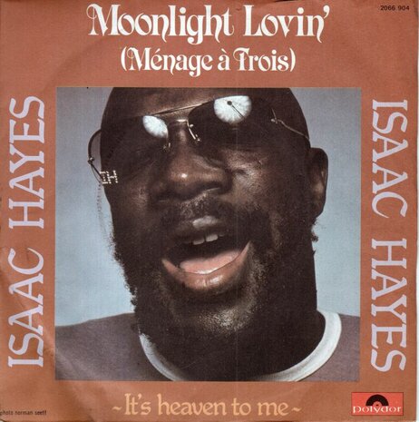 Isaac Hayes - Moonlight Lovin' (Mnage &middot; Trois) + It's Heaven To Me (Vinylsingle)