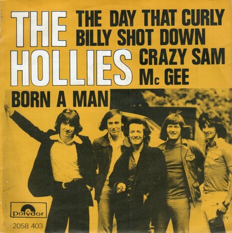 Hollies - The day that Curly Billy shot down + Born a man (Vinylsingle)