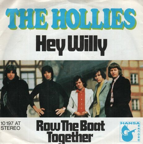 Hollies - Hey Willie + Row the boat together (Vinylsingle)