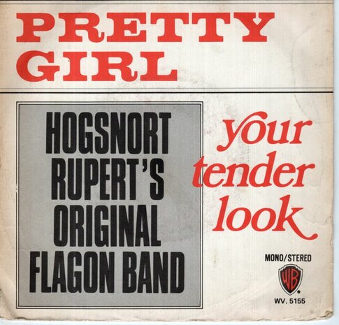Hogsnort Rupert - Pretty Girl + Your Tender Look (Vinylsingle)