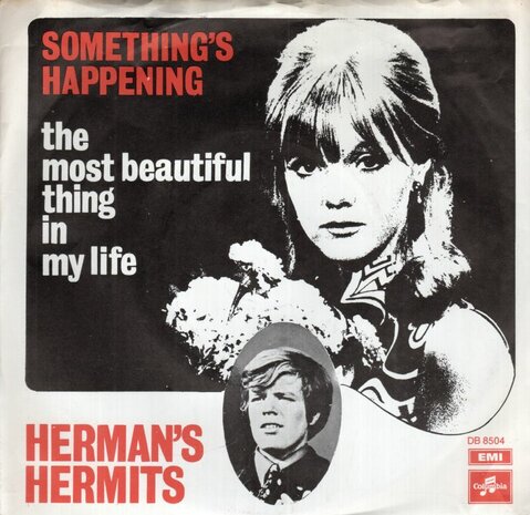 Herman's Hermits - Something's happening + Most beautiful thing in my life (Vinylsingle)
