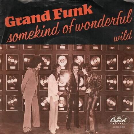 Grand Funk - Some kind of wonderful + Wild (Vinylsingle)