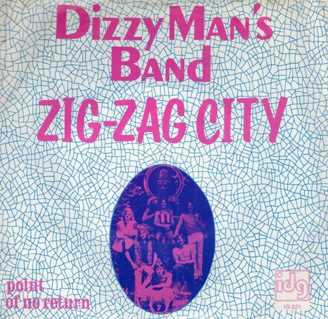 Dizzy Man's Band - Zig zag city + Point of no return (Vinylsingle)