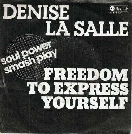 Denise LaSalle - Freedom to express yourself + Second breath (Vinylsingle)