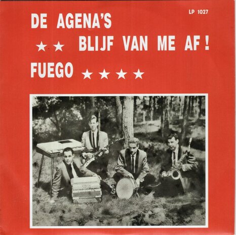 De Agena's - Blijf Van Me Af! + Fuego (Vinylsingle)